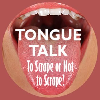 Bellevue dentists, Dr. Mack & Dr. Wachter of Family Dentistry of Bellevue, talk about the benefits of tongue scraping, from fresher breath to more flavorful food experiences!